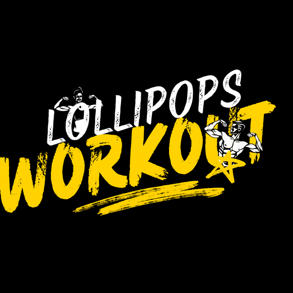 Lollipops Workout 